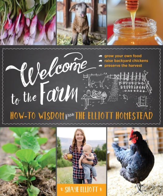 Book cover of: Welcome to the Farm. By: Shaye Elliott