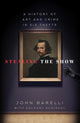 Book cover of: Stealing the Show. By: John Barelli