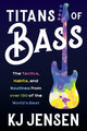 Book cover of: Titans of Bass. By: K. J. Jensen