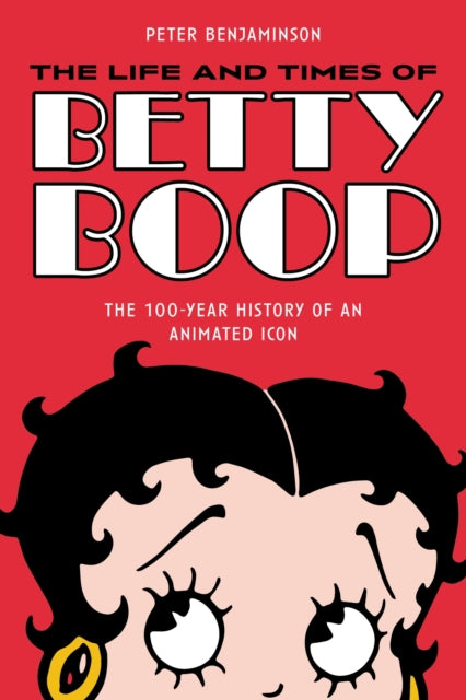 Book cover of: Life and Times of Betty Boop. By: Peter Benjaminson