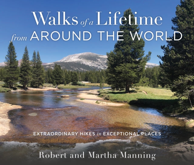 Book cover of: Walks of a Lifetime from Around the World. By: Manning, Robert