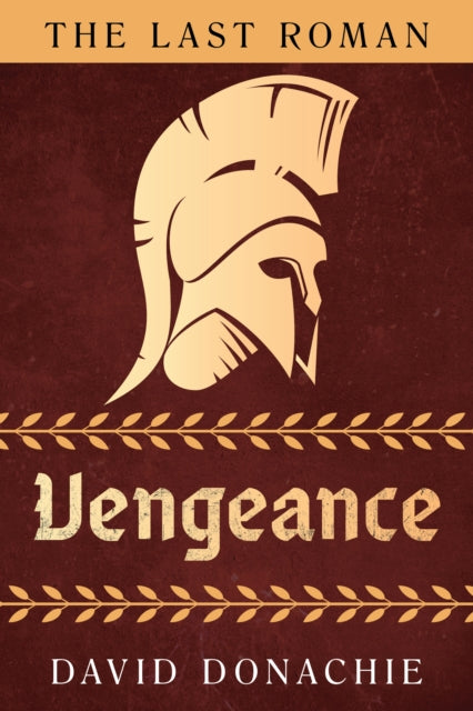 Book cover of: Last Roman: Vengeance. By: DONACHIE