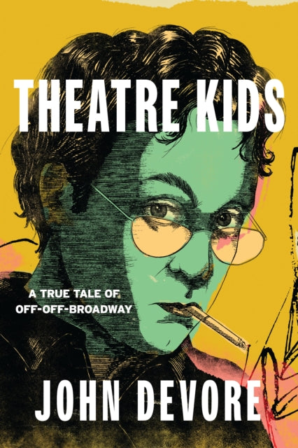 Book cover of: Theatre Kids. By: John DeVore
