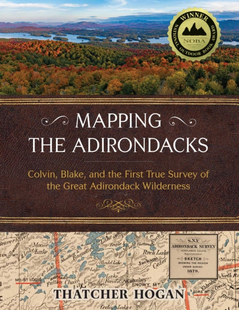 Book cover of: Mapping the Adirondacks. By: HOGAN