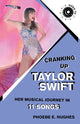 Book cover of: Cranking Up Taylor Swift. By: Phoebe E. Hughes