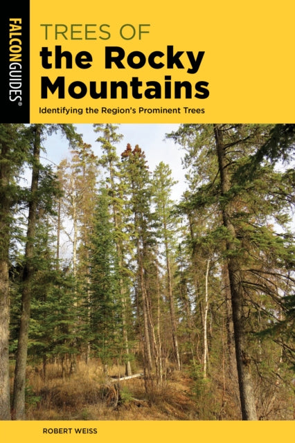 Book cover of: Trees of the Rocky Mountains. By: WEISS