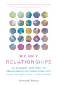 Book cover of: Happy Relationships. By: Kimberly Brown