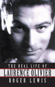 Book cover of: Real Life Of Laurence Olivier. By: ROGER LEWIS