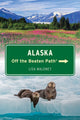 Book cover of: Alaska Off the Beaten Path®