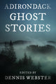 Book cover of: Adirondack Ghost Stories