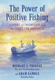 Book cover of: Power of Positive Fishing