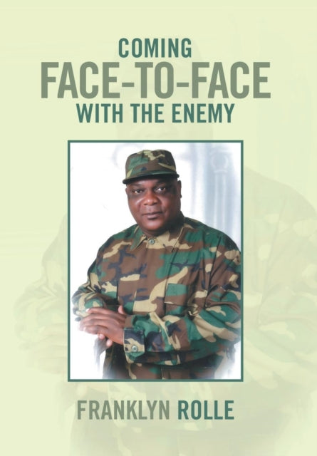 Book cover of: Coming Face-To-Face with the Enemy