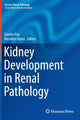 Book cover of: Kidney Development in Renal Pathology. By: Gavino Faa