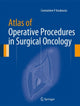 Book cover of: Atlas of Operative Procedures in Surgical Oncology. By: Constantine P. Karakousis