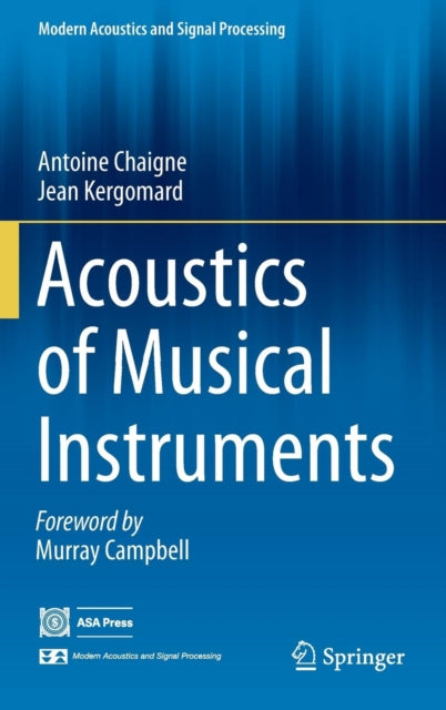 Book cover of: Acoustics of Musical Instruments. By: Antoine Chaigne