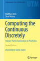 Book cover of: Computing the Continuous Discretely. By: Matthias Beck