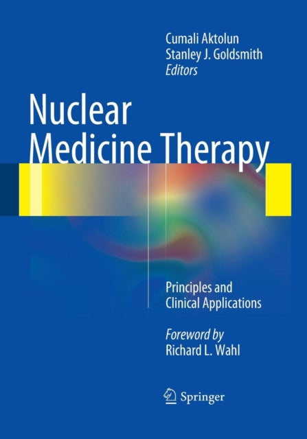 Book cover of: Nuclear Medicine Therapy. By: Cumali Aktolun