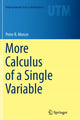 Book cover of: More Calculus of a Single Variable. By: Peter R. R. Mercer