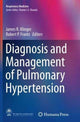 Book cover of: Diagnosis and Management of Pulmonary Hypertension. By: James R. Klinger