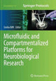 Book cover of: Microfluidic and Compartmentalized Platforms for Neurobiological Research. By: Emilia Biffi