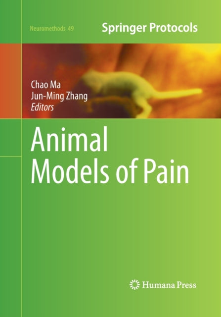 Book cover of: Animal Models of Pain. By: Chao Ma
