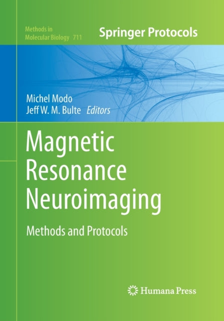 Book cover of: Magnetic Resonance Neuroimaging. By: Michel Modo