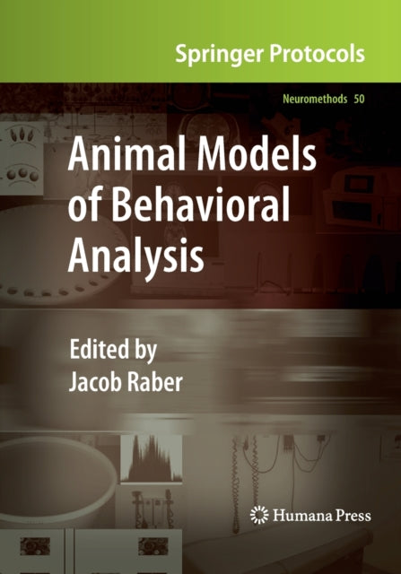 Book cover of: Animal Models of Behavioral Analysis. By: Jacob Raber
