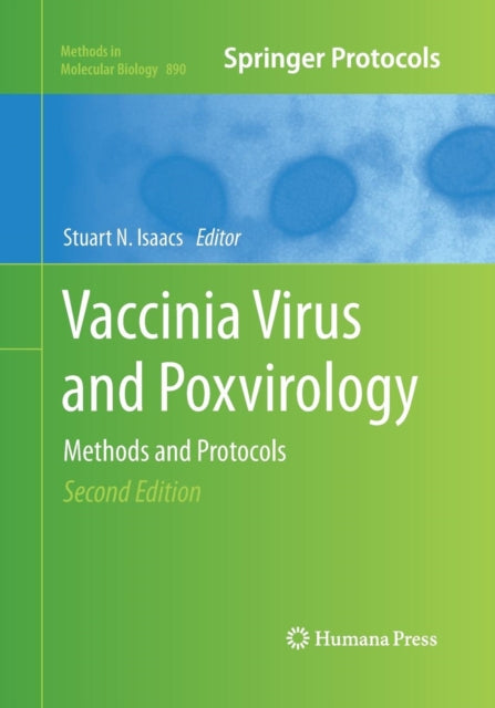 Book cover of: Vaccinia Virus and Poxvirology. By: Stuart N. Isaacs