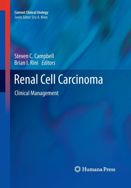 Book cover of: Renal Cell Carcinoma. By: Steven C. Campbell