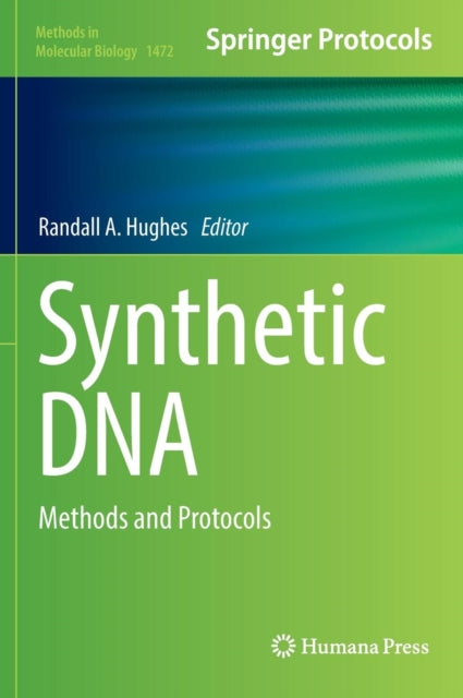Book cover of: Synthetic DNA. By: Randall A. Hughes