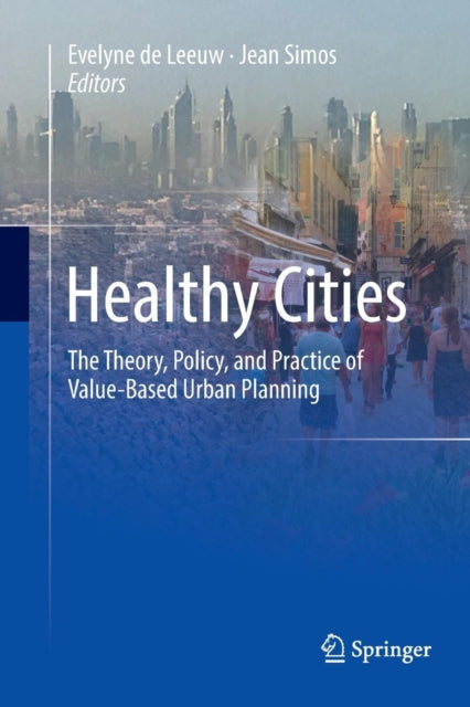 Book cover of: Healthy Cities. By: Evelyne de Leeuw