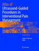 Book cover of: Atlas of Ultrasound-Guided Procedures in Interventional Pain Management. By: Samer N. Narouze