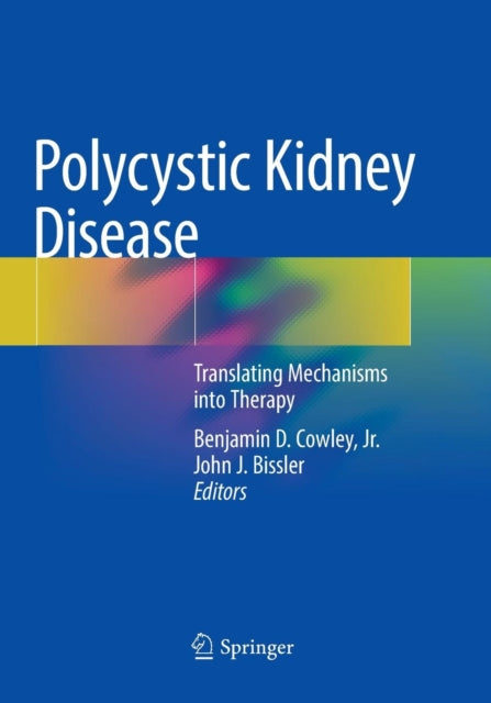 Book cover of: Polycystic Kidney Disease. By: Benjamin D. Cowley  Jr.