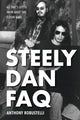 Book cover of: Steely Dan FAQ. By: Anthony Robustelli