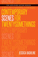 Book cover of: Contemporary Scenes for Twentysomethings. By: Jessica Bashline