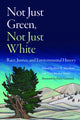 Book cover of: Not Just Green, not Just White