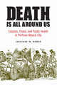 Book cover of: Death Is All Around Us. By: Jonathan M. Weber