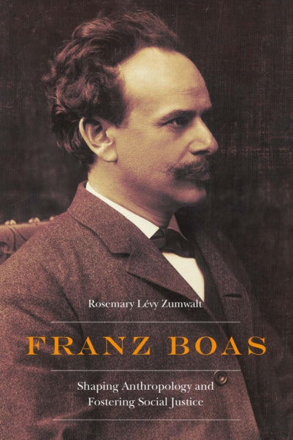 Book cover of: Franz Boas. By: Rosemary Lévy Zumwalt