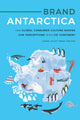 Book cover of: Brand Antarctica. By: Hanne Elliot Fønss Nielsen