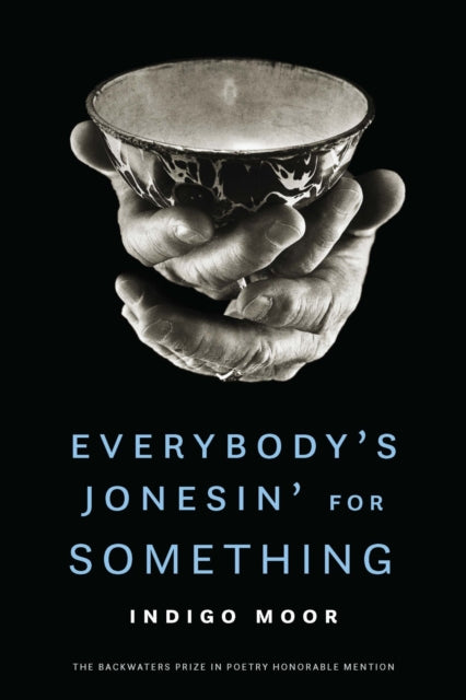 Book cover of: Everybody's Jonesin' for Something. By: Indigo Moor