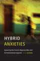 Book cover of: Hybrid Anxieties. By: Christine Quinan