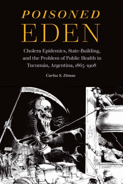 Book cover of: Poisoned Eden. By: Carlos S. Dimas