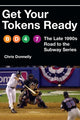 Book cover of: Get Your Tokens Ready. By: Chris Donnelly