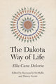 Book cover of: Dakota Way of Life. By: Ella Cara Deloria