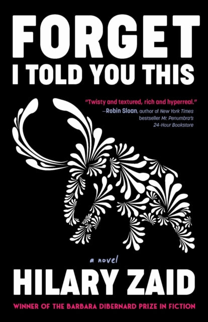Book cover of: Forget I Told You This. By: Hilary Zaid