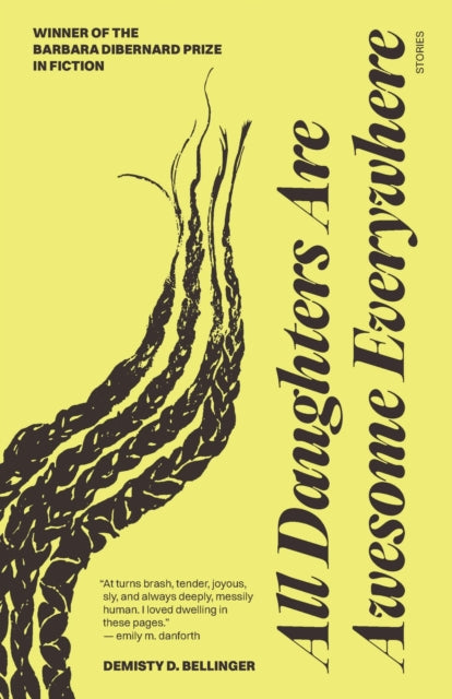 Book cover of: All Daughters Are Awesome Everywhere. By: DeMisty D. Bellinger