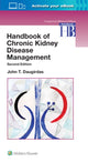 Book cover of: Handbook of Chronic Kidney Disease Management. By: Dr. John T. Daugirdas M.D.