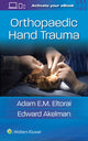 Book cover of: Orthopaedic Hand Trauma. By: Dr. Adam Eltorai PHD