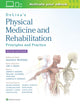 Book cover of: DeLisa's Physical Medicine and Rehabilitation: Principles and Practice. By: Prof. Walter R. Frontera MD  PhD