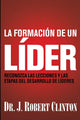 Book cover of: La formacion de un lider. By: J. Robert Clinton